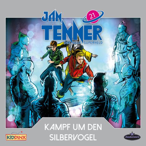 Hörbüch “Jan Tenner, Der neue Superheld, Folge 21: Kampf um den Silbervogel – Kevin Hayes”