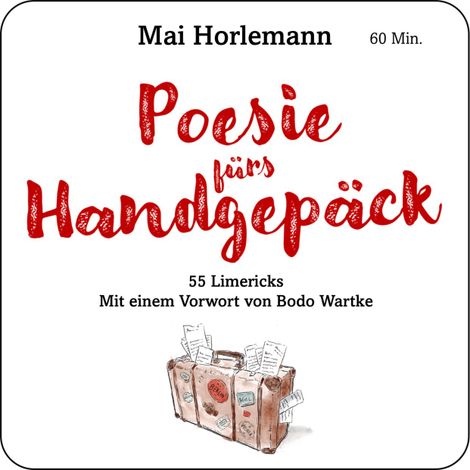 Hörbüch “Poesie fürs Handgepäck - 55 Limericks (ungekürzt) – Mai Horlemann”