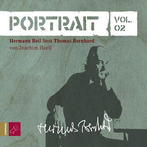 Hörbüch “Portrait: Thomas Bernhard (Vol. 02) – Joachim Hoell”