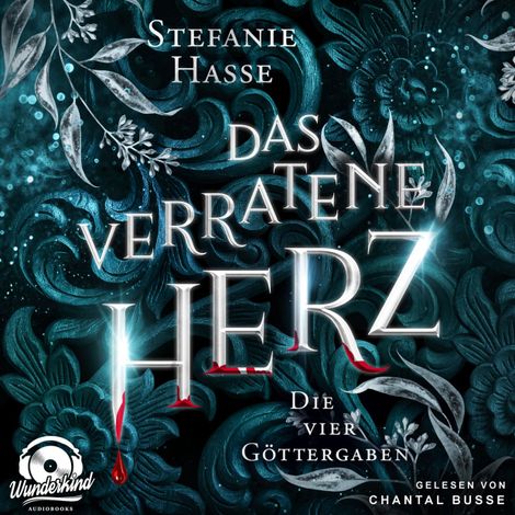 Hörbüch “Das verratene Herz - Die vier Göttergaben, Band 2 (Ungekürzt) – Stefanie Hasse”