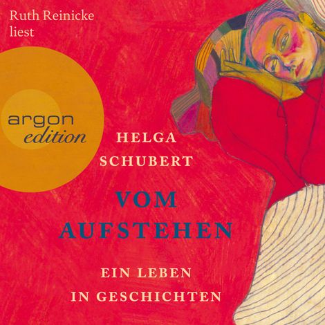 Hörbüch “Vom Aufstehen - Ein Leben in Geschichten (Ungekürzt) – Helga Schubert”