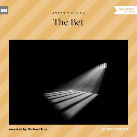 Hörbüch “The Bet (Unabridged) – Anton Chekhov”