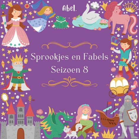 Hörbüch “Abel Classic, Seizoen 8: Sprookjes en Fabels – Florence Holbrook, Edmund Leamy”