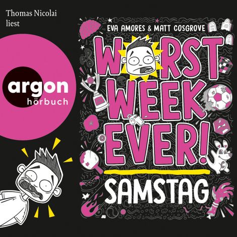 Hörbüch “Worst Week Ever - Samstag - Worst Week Ever, Band 6 (Ungekürzte Lesung) – Eva Amores, Matt Cosgrove”