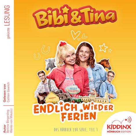 Hörbüch “Endlich wieder Ferien - Bibi & Tina - Hörbuch zur Serie, Folge 1 (Ungekürzt) – Bettina Börgerding, Wenka von Mikulicz”