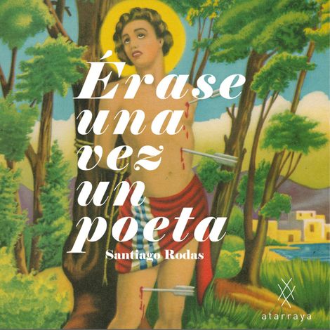 Hörbüch “Érase una vez un poeta (completo) – Santiago Rodas”