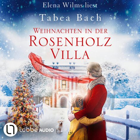 Hörbüch “Weihnachten in der Rosenholzvilla - Rosenholzvilla-Saga (Ungekürzt) – Tabea Bach”