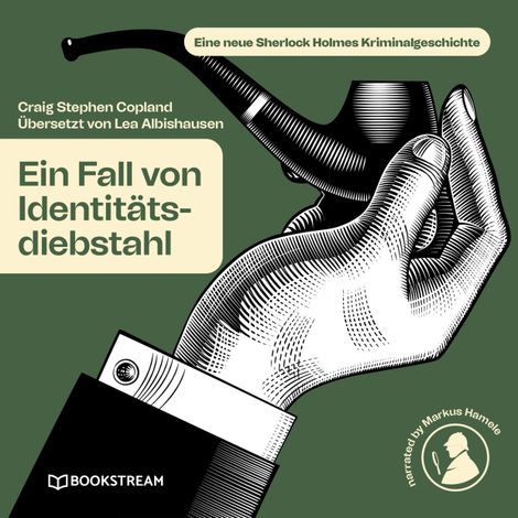 Hörbüch “Ein Fall von Identitätsdiebstahl - Eine neue Sherlock Holmes Kriminalgeschichte (Ungekürzt) – Lea Albishausen, Sir Arthur Conan Doyle, Craig Stephen Copland”