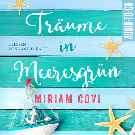 Hörbüch “Träume in Meeresgrün (ungekürzt) – Miriam Covi”