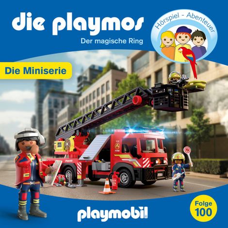 Hörbüch “Die Playmos - Brand im Dachstuhl, Folge 100: Der magische Ring - Episode 5 (Ungekürzt) – Florian Fickel, David Bredel”