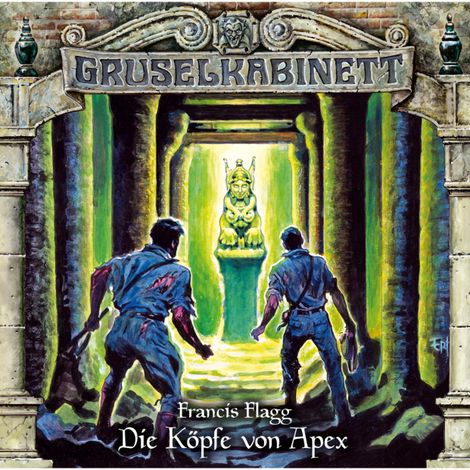 Hörbüch “Gruselkabinett, Folge 131: Die Köpfe von Apex – Francis Flagg”
