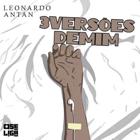Hörbüch “Três Versões de mim - Orgulho de Ser, Livro 7 (Abreviado) – Leonardo Antan”