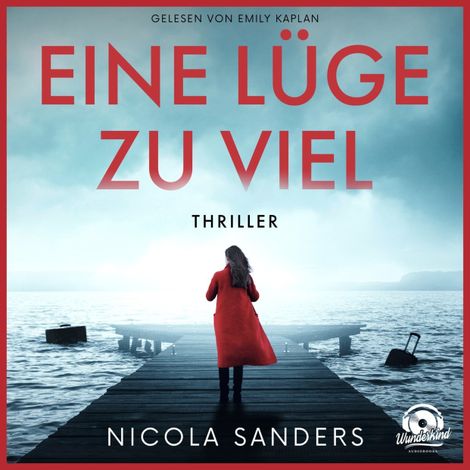 Hörbüch “Eine Lüge zu viel (Ungekürzt) – Nicola Sanders”