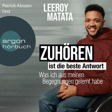 Hörbüch “Zuhören ist die beste Antwort - Was ich aus meinen Begegnungen gelernt habe (Ungekürzte Lesung) – Leeroy Matata”