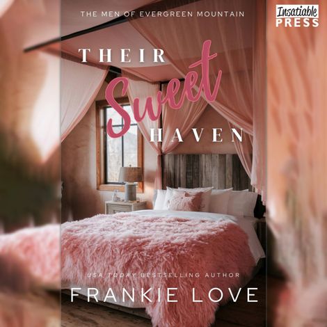Hörbüch “Their Sweet Haven - The Men of Evergreen Mountain, Book 6 (Unabridged) – Frankie Love”