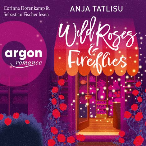 Hörbüch “Wild Roses & Fireflies (Ungekürzte Lesung) – Anja Tatlisu”