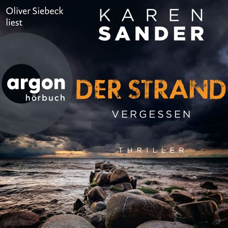 Hörbüch “Der Strand: Vergessen - Engelhardt & Krieger ermitteln, Band 3 (Ungekürzte Lesung) – Karen Sander”