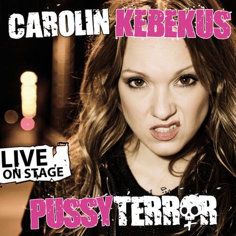 Hörbüch “Carolin Kebekus, PussyTerror – Carolin Kebekus”