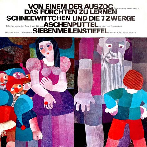 Hörbüch “Von einem der auszog das Fürchten zu lernen / Schneewittchen und die 7 Zwerge / Aschenputtel / Siebenmeilenstiefel – Gebrüder Grimm, Ludwig Bechstein, Anke Beckert”