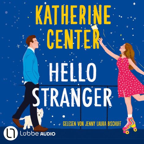 Hörbüch “Hello Stranger (Gekürzt) – Katherine Center”