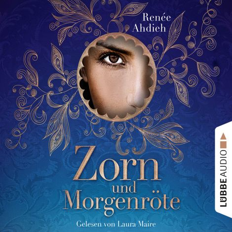 Hörbüch “Zorn und Morgenröte – Renée Ahdieh”
