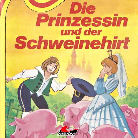 Hörbüch “Die Prinzessin und der Schweinehirt – Kurt Vethake, Hans Christian Andersen, Wilhelm Hauff”