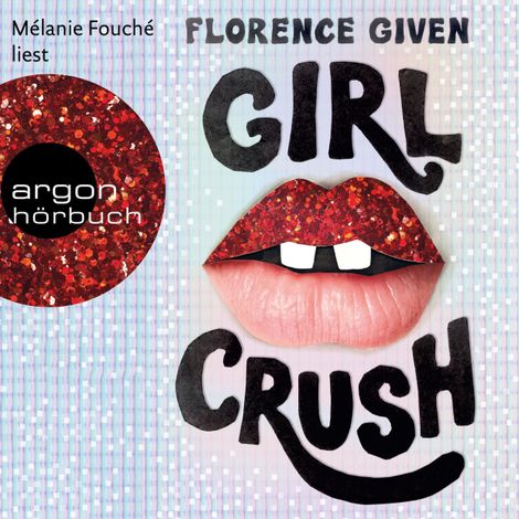 Hörbüch “Girlcrush (Ungekürzte Lesung) – Florence Given”