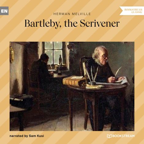 Hörbüch “Bartleby, the Scrivener (Unabridged) – Herman Melville”