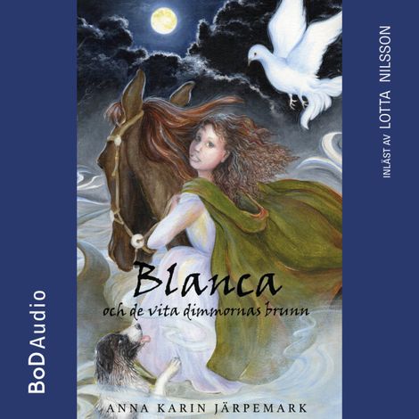 Hörbüch “Blanca och de vita dimmornas brunn (oförkortat) – Anna Karin Järpemark”