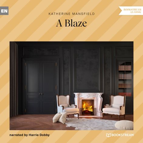 Hörbüch “A Blaze (Unabridged) – Katherine Mansfield”