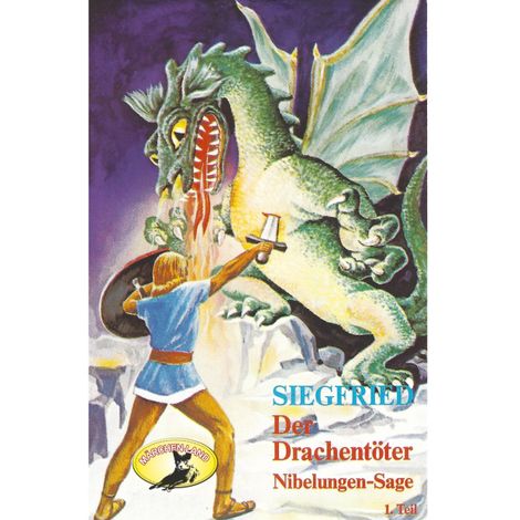 Hörbüch “Die Nibelungen-Sage, 1: Teil 1: Siegfried der Drachentöter – Rolf Ell”