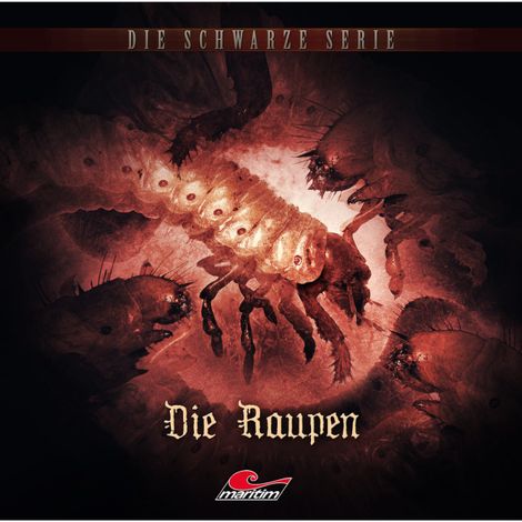 Hörbüch “Die schwarze Serie, Folge 12: Die Raupen – Sebastian Weber”