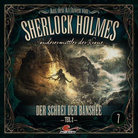 Hörbüch “Sherlock Holmes, Sonderermittler der Krone - Aus den Archiven, Folge 7: Der Schrei der Banshee 2. Teil – Oliver Fleischer”