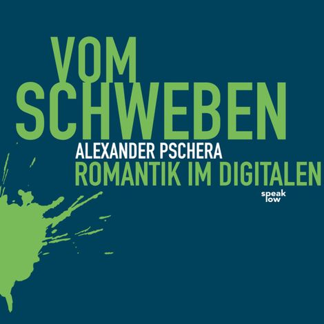 Hörbüch “Vom Schweben – Alexander Pschera”