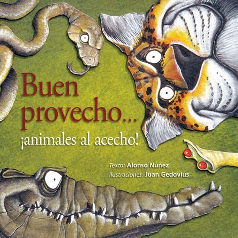 Hörbüch “Buen provecho... ¡animales al acecho! – Alonso Núñez”
