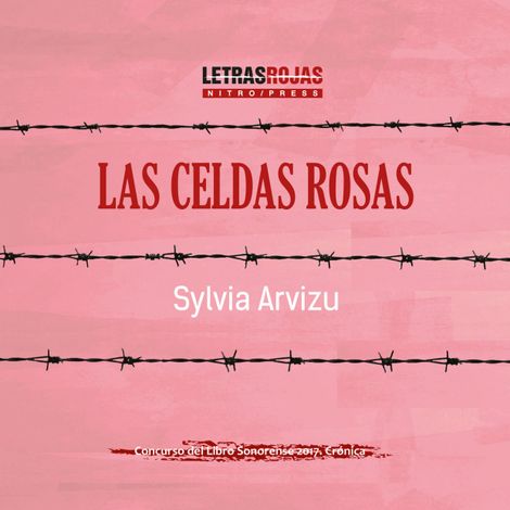 Hörbüch “Las celdas rosas – Sylvia Arvizu”