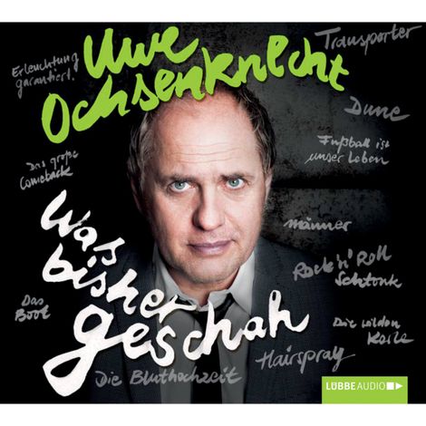Hörbüch “Was bisher geschah - Autobiographie. Mit einem Grußwort des Autors – Uwe Ochsenknecht”