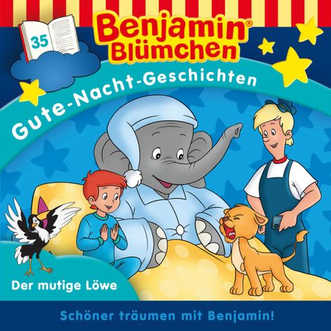 Hörbüch “Benjamin Blümchen, Gute-Nacht-Geschichten, Folge 35: Der mutige Löwe – Vincent Andreas”