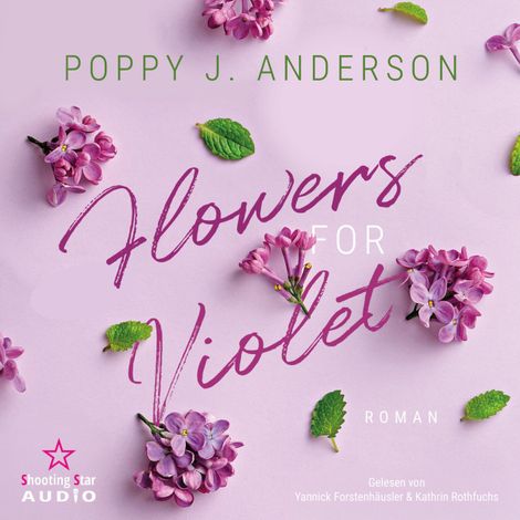 Hörbüch “Flowers for Violet - Blütenküsse in Notting Hill, Band 1 (ungekürzt) – Poppy J. Anderson”