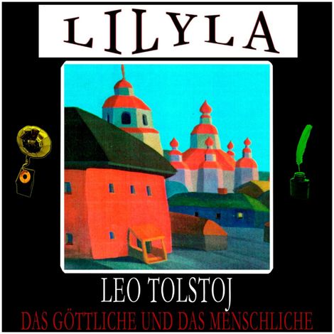 Hörbüch “Das Göttliche und das Menschliche – Leo Tolstoj”