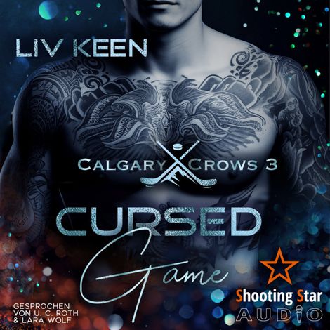 Hörbüch “Cursed Game - Calgary Crow, Band 3 (ungekürzt) – Kathrin Lichters, Liv Keen”