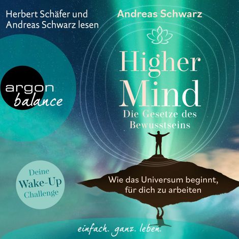 Hörbüch “Higher Mind - Die Gesetze des Bewusstseins (Ungekürzte Autorenlesung) – Andreas Schwarz”
