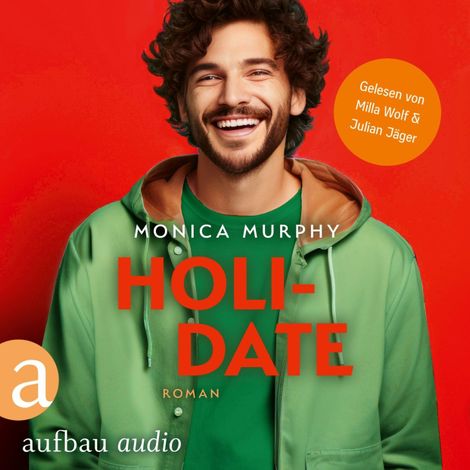 Hörbüch “Holidate - Die Dating Serie, Band 3 (Ungekürzt) – Monica Murphy”