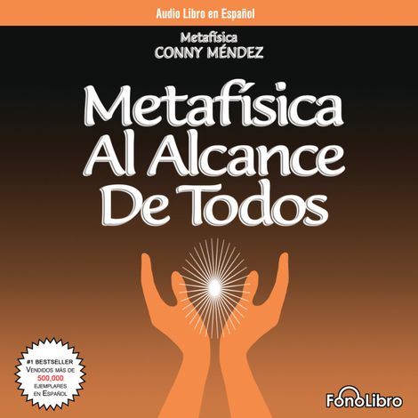 Hörbüch “Metafisica al alcance de todos (abreviado) – Conny Mendez”