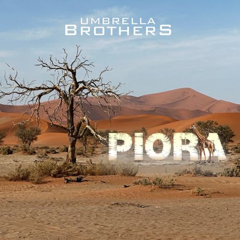 Hörbüch “PIORA (ungekürzt) – Umbrella Brothers”