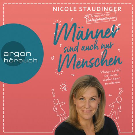Hörbüch “Männer sind auch nur Menschen - Warum es hilft, sie hin und wieder daran zu erinnern (Ungekürzte Autorinnenlesung) – Nicole Staudinger”