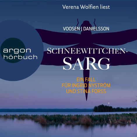 Hörbüch “Schneewittchensarg - Die Kommissarinnen Nyström und Forss ermitteln, Band 7 (Ungekürzte Lesung) – Roman Voosen, Kerstin Signe Danielsson”