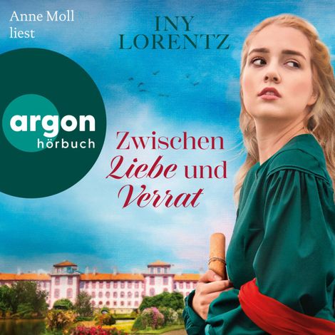 Hörbüch “Zwischen Liebe und Verrat - Cristina, Band 2 (Ungekürzte Lesung) – Iny Lorentz”
