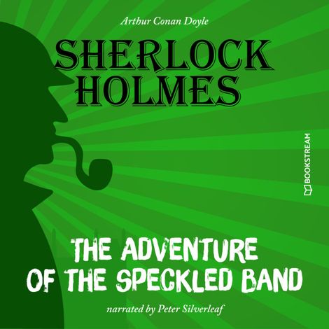 Hörbüch “The Adventure of the Speckled Band (Unabridged) – Sir Arthur Conan Doyle”