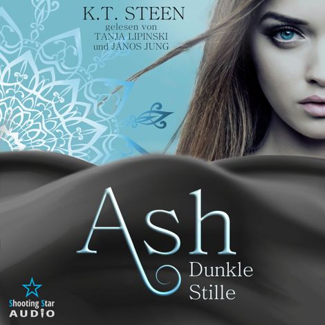 Hörbüch “Ash - Dunkle Stille - Noir-Saga, Band 1 (ungekürzt) – K.T. Steen”